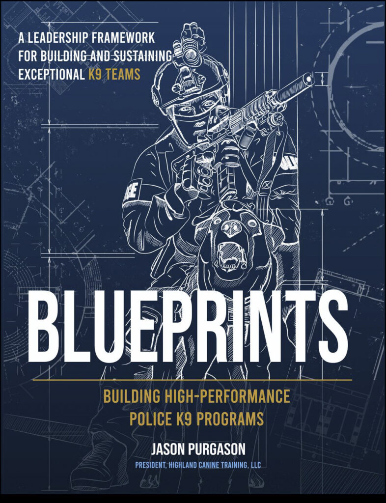 BLUEPRINTS: Building High-Performing K9 Programs Book